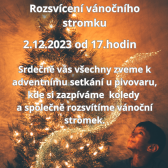 Rozsvícení stromku 2.12.2023 od 17.hodin 1